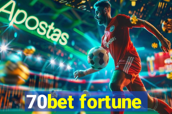 70bet fortune